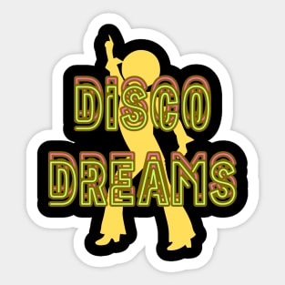 disco dreams Sticker